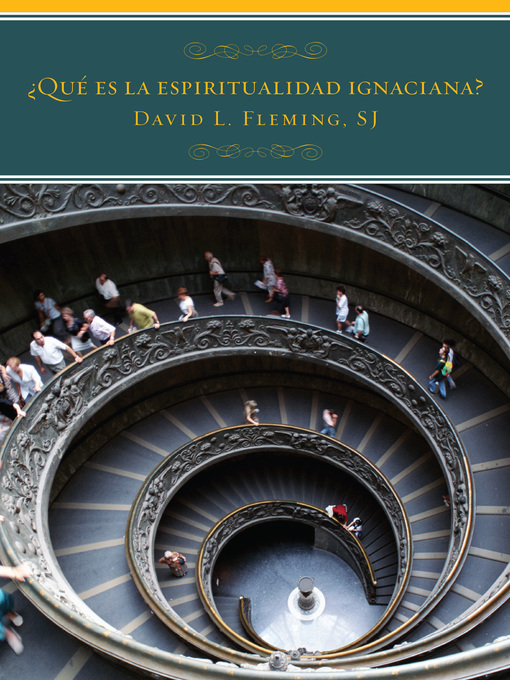Title details for ¿Qué es la espiritualidad ignaciana? by David L. Fleming - Available